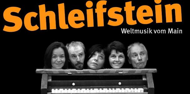 Schleifstein - Weltmusik vom Main